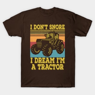 I Dream I'm A Tractor T-Shirt